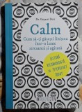 Calm Cum sa-ti gasesti linistea intr-o lume stresanta si agitata -cDr. Gayatri Devi