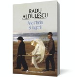 Ana Maria si ingerii - Editura Cartea Romaneasca