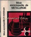 Cumpara ieftin Mica Enciclopedie de Metalurgie - Iosif Tripsa