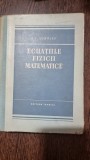 ECUATIILE FIZICII MATEMATICE - S.L. SOBOLEV
