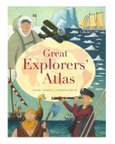 Great Explorers Atlas | Riccardo Francaviglia, 2019