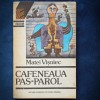 Cafeneaua Pas-Parol - Matei Visniec - Roman Beletristica