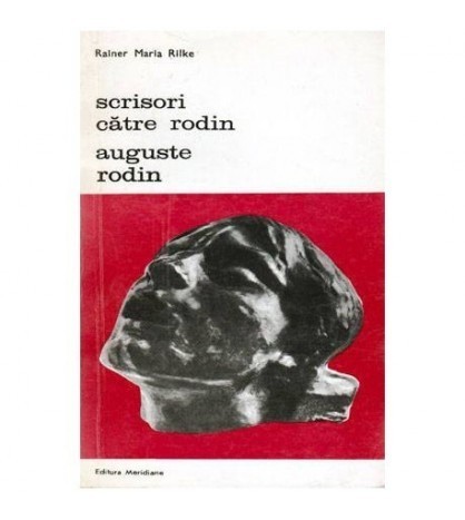 Rainer Maria Rilke - Scrisori catre Rodin - Auguste Rodin - 101269