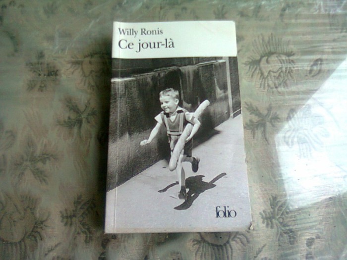 CE JOUR-LA - WILLY RONIS (CARTE IN LIMBA FRANCEZA)