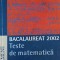 BACALAUREAT 2002: TESTE DE MATEMATICA-ION SAVU, MIRCEA BECHEANU-281966