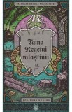Taina regelui mlastinii. Seria Trilogia Regele salbaticiei Vol.2 - Jonathan Rogers