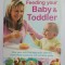 FEEDING YOUR BABY and TODDLER by ANNABEL KARMEL , THE COMPLETE COOKBOOK AND NUTRITION GUIDE , 2008