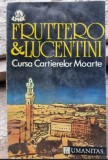 Carlo Fruttero - Cursa Cartierelor Moarte