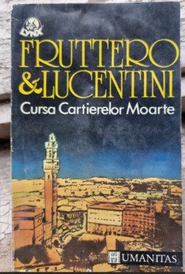 Carlo Fruttero - Cursa Cartierelor Moarte foto