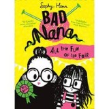 All the Fun of the Fair (Bad Nana, Book 2)