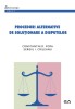 Proceduri alternative de solutionare a disputelor &ndash; Constantin D. Popa, Sergiu I. Caileanu