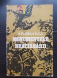 Monumentele neat&acirc;rnării. Itinerar eroic 1877-1878 - Florian Tucă