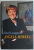 Angela Merkel &ndash; Gerd Langguth - Carte