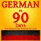 Speak German in 90 Days: A Self Study Guide to Becoming Fluent