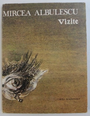 VIZITE - versuri de MIRCEA ALBULESCU , 1985 foto