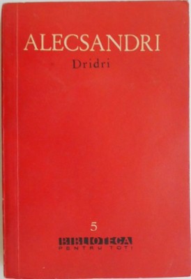 Dridri. Culegere de proza II &amp;ndash; V. Alecsandri foto