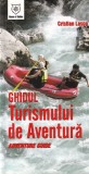 Cristian Lascu - Ghidul turismului de aventura