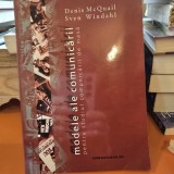 Modele ale Comunicarii pentru Studiul Comunicarii de Masa - Denis McQuail, Sven Windahl