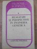 REALIZARI SI PERSPECTIVE IN INGINERIA GENETICA-MIHAIL FLORESCU-341469