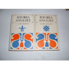 Istoria Angliei 1-2 - Andre Maurois , 20949