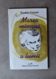 Carte - Marea minune a lumii - Teodor Curpas ( poezii anul 1998 )