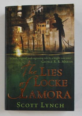THE LIES OF LOCKE LAMORA by SCOTT LYNCH , 2007 foto