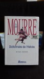 DICTIONNAIRE DE L&#039;HISTOIRE. LE PETIT MOURRE - MICHEL MOURRE