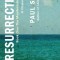Resurrection: A Channeled Text: (Book One of the Manifestation Trilogy)