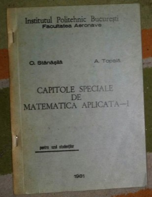 Capitole speciale de matematica aplicata I / Stanasila, Topala foto