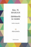 Păresimile. Sărbătorile la rom&acirc;ni (Vol. 2) - Hardcover - Simion Florea Marian - Polisalm