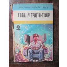 FUGA IN SPATIU - TIMP , POVESTIRI S.F. DE AUTORI ROMANI , culegere de ION HOBANA , ilustratii de VALENTIN TANASE , 1981