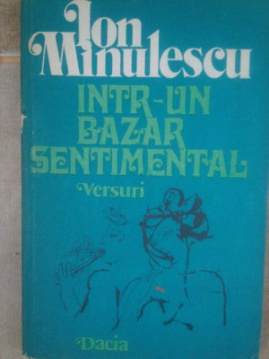 Ion Minulescu - Intr-un bazar sentimental. Versuri (1977) foto