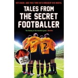 Tales from the Secret Footballer