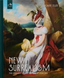 The New Surrealism: Radical Design, Composition, and Painting Methods in Contemporary Figurative Art
