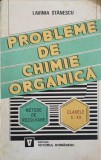 PROBLEME DE CHIMIE ORGANICA, METODE DE REZOLVARE X-XII-LAVINIA STANESCU-340258