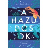 A hazud&oacute;sok - (K&uuml;l&ouml;nleges kiad&aacute;s) - E. Lockhart
