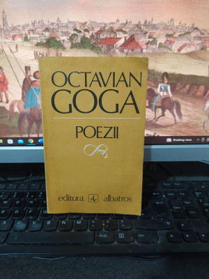 Octavian Goga, Poezii, prefață, cronologie, note... Ion Vasile Șerban, 1980, 073 foto