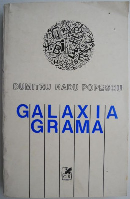 Galaxia Grama &amp;ndash; Dumitru Radu Popescu (putin patata) foto