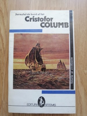 Jurnalul de bord al lui Cristofor Columb - Editura: Artemis, 1992 foto