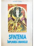 Nichifor Crainic - Sfintenia - Implinirea umanului (Editia: 1993)