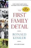 The First Family Detail: Secret Service Agents Reveal the Hidden Lives of the Presidents foto