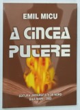 A CINCEA PUTERE de EMIL MICU , 2003