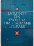 Gabriel Tepelea - Momente din evolutia limbii romane literare (semnata) (Editia: 1973)