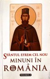 SFANTUL EFREM CEL NOU - MINUNI IN ROMANIA VOL.2-L.S. DESARTOVICI, 2015