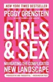 Girls &amp; Sex: Navigating the Complicated New Landscape