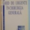 GHID DE URGENTE IN CHIRURGIA GENERALA de MIRCEA BEURAN , 1998