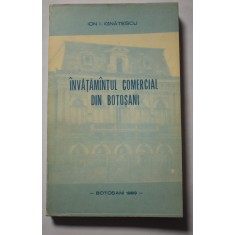 Ion I. Ignătescu - &Icirc;nvățăm&acirc;ntul comercial din Botoșani - 1989
