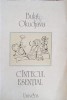 Cantecul Esential - Bulat Okudjava - Poezie, 1986, Univers, Limba Romana, Buna, Paperback