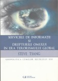 Steve Tsang - Serviciile de informatii si drepturile omului in era terorismului global