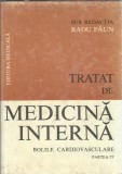 Tratat de medicina interna. Bolile cardiovasculare (volumul 4) - Radu Paun